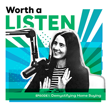 IMAGE: Podcast guest Amber Speer graphic with text Worth a Listen, Episode 1: Demystifying Home Buying